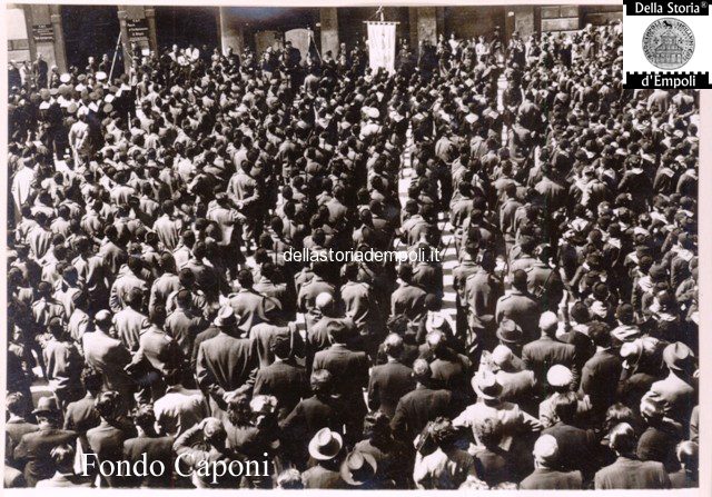 Empoli - Adunata fascista in Piazza del Littorio oggi Piazza del Popolo