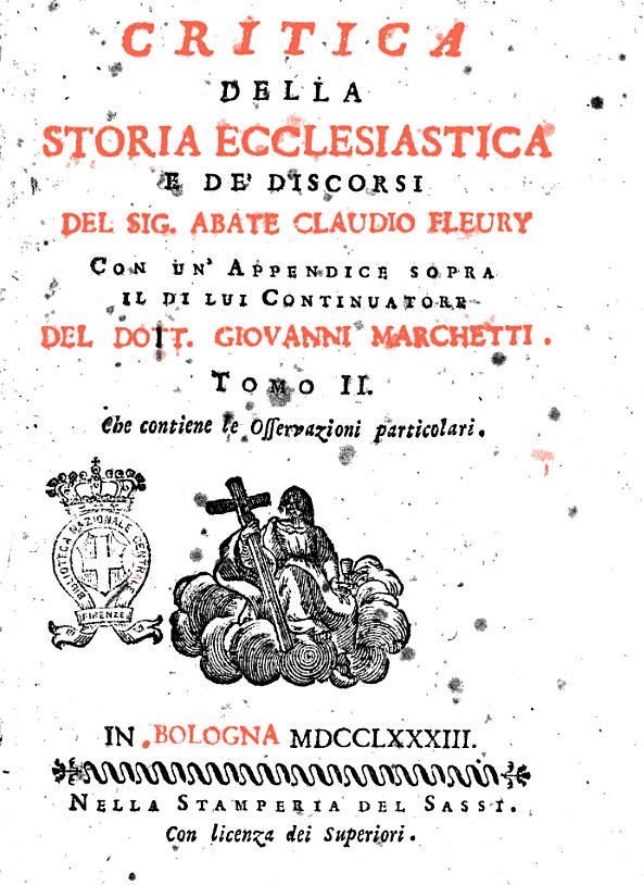 critica della storia ecclesiastica e de' discorsi del sig. abate claudio fleury 1783